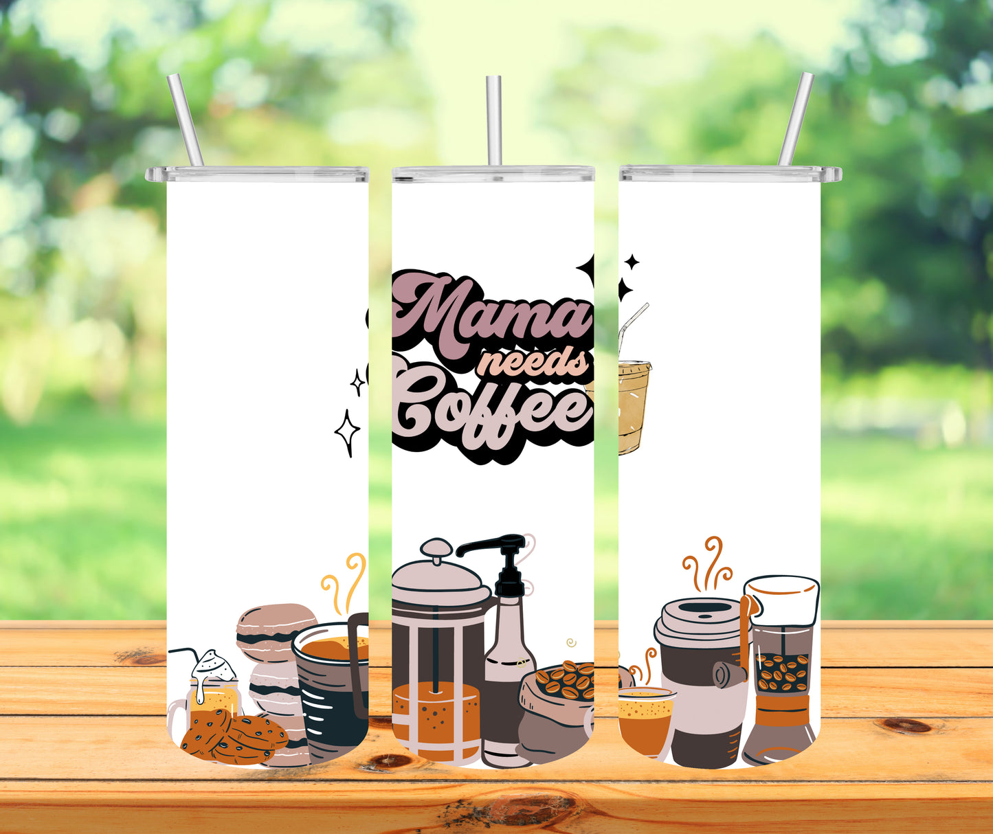 Mama Needs Coffee Tumbler