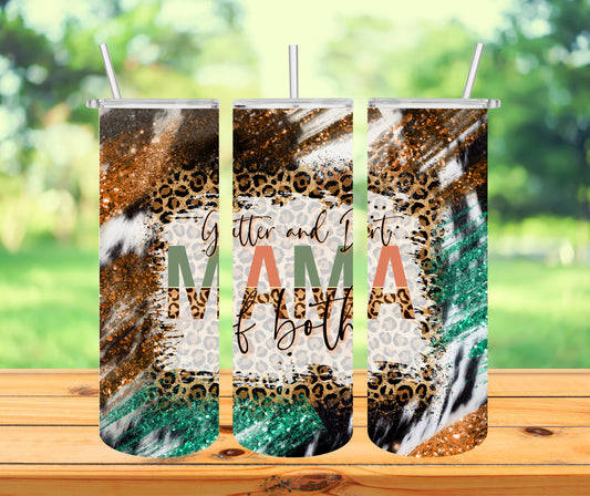 Glitter and Dirt Tumbler